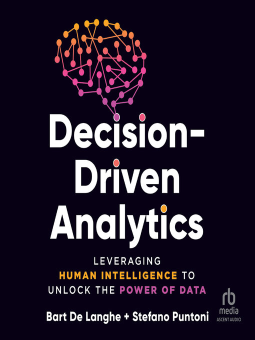 Title details for Decision-Driven Analytics by Bart De Langhe - Available